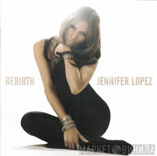 Jennifer Lopez  - Rebirth