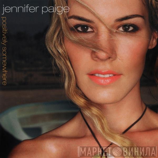 Jennifer Paige  - Positively Somewhere