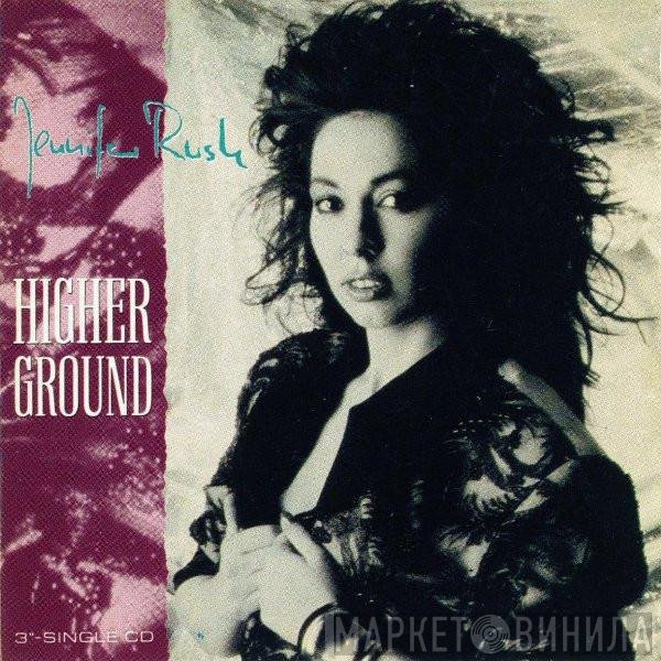 Jennifer Rush  - Higher Ground
