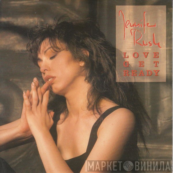 Jennifer Rush  - Love Get Ready