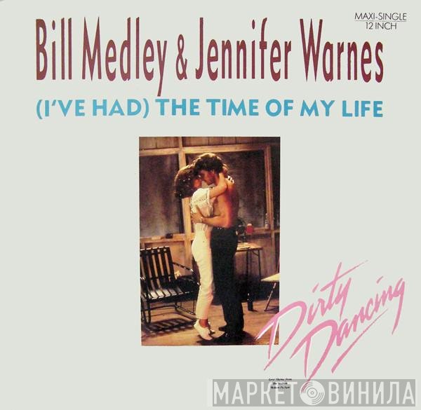 Jennifer Warnes, Bill Medley - (I've Had) The Time Of My Life