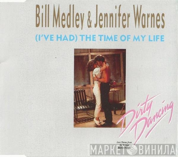 Jennifer Warnes, Bill Medley - (I've Had) The Time Of My Life