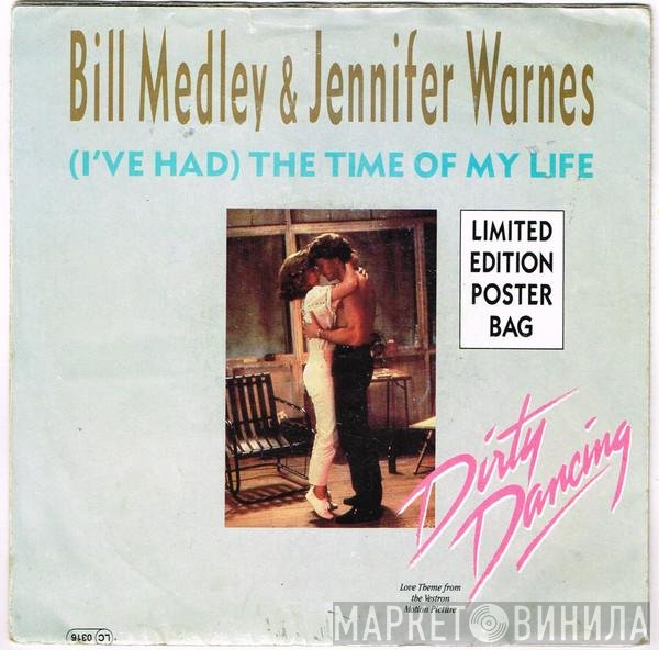 Jennifer Warnes, Bill Medley - (I've Had) The Time Of My Life