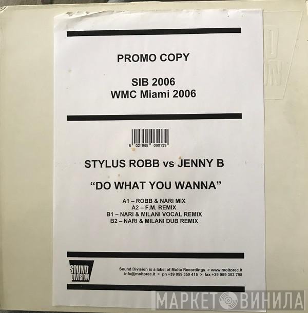 Jenny B., Stylus Robb - Do What You Wanna