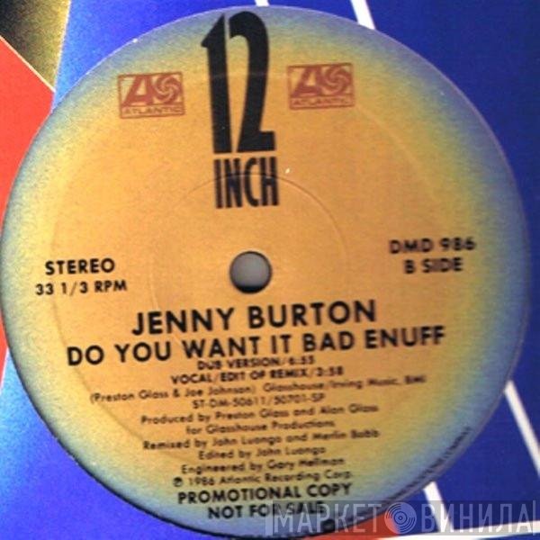 Jenny Burton - Do You Want It Bad Enuff