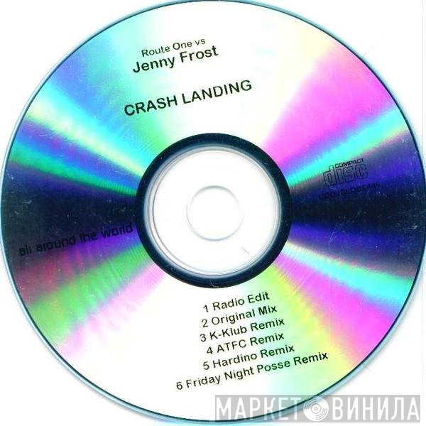 Jenny Frost, Route-1 - Crash Landing