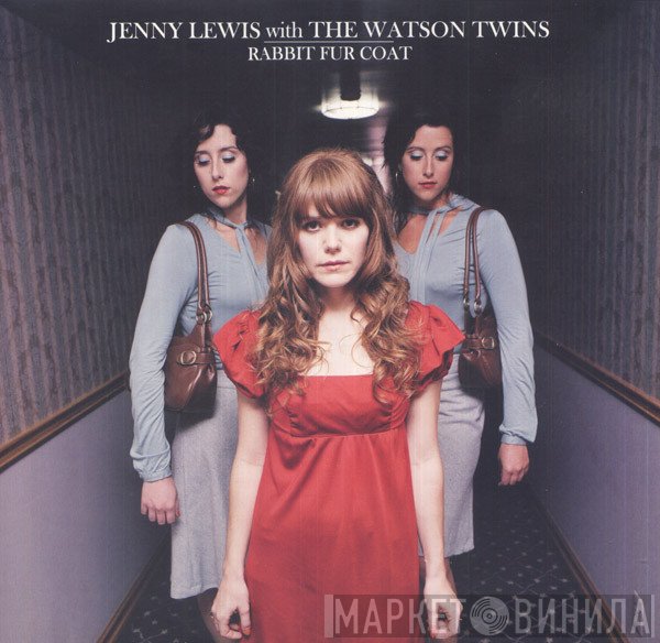 Jenny Lewis With The Watson Twins  - Rabbit Fur Coat