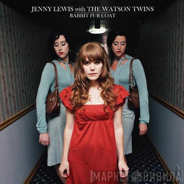 Jenny Lewis With The Watson Twins  - Rabbit Fur Coat