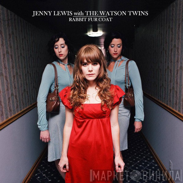 Jenny Lewis With The Watson Twins  - Rabbit Fur Coat