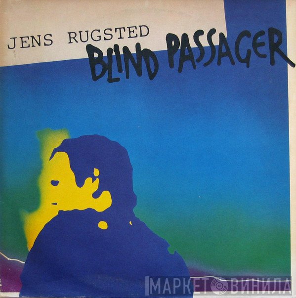 Jens Rugsted  - Blind Passager