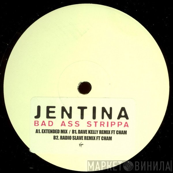 Jentina - Bad Ass Strippa