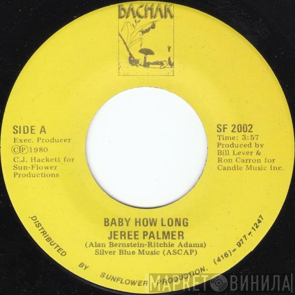 Jeree Palmer - Baby How Long