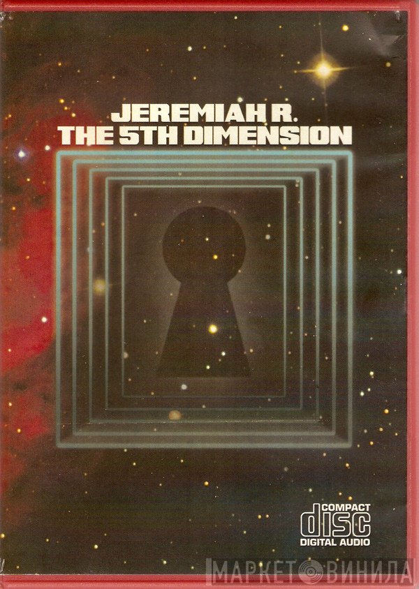 Jeremiah R.  - The 5th Dimension