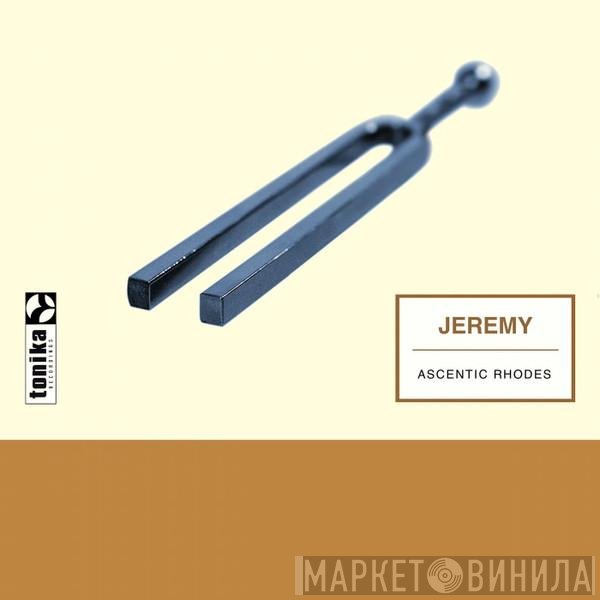 Jeremy   - Ascentic Rhodes