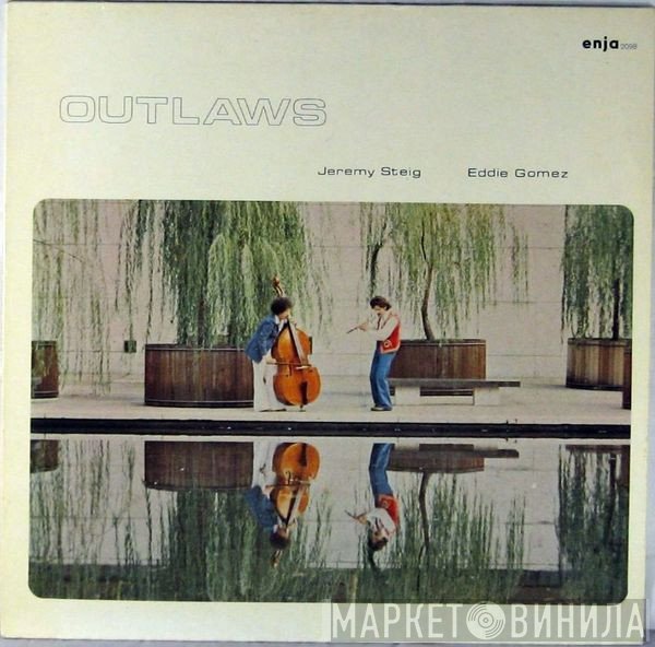 Jeremy Steig - Eddie Gomez  - Outlaws