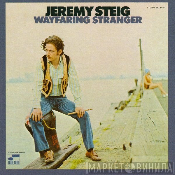 Jeremy Steig  - Wayfaring Stranger