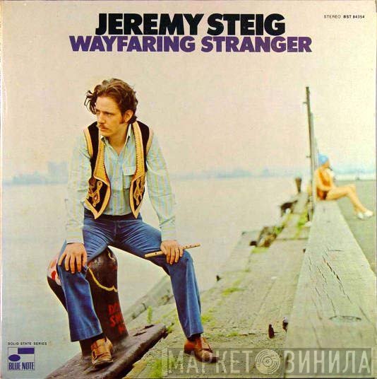 Jeremy Steig  - Wayfaring Stranger