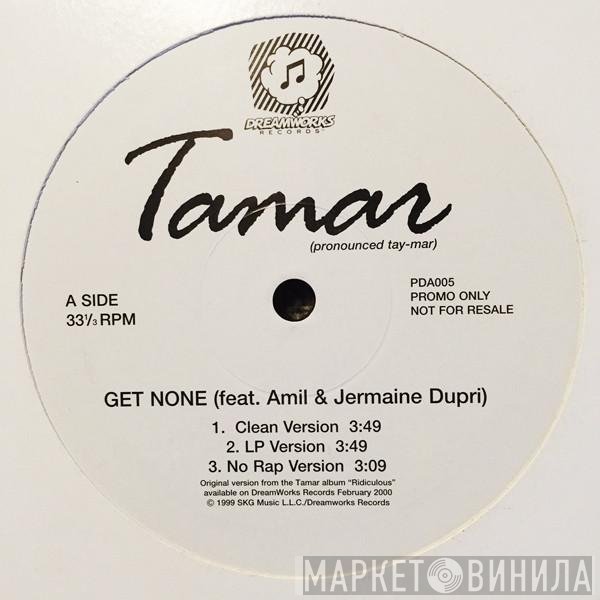 Jermaine Dupri, Amil, Tamar - Get None