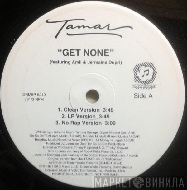 Jermaine Dupri, Amil, Tamar - Get None
