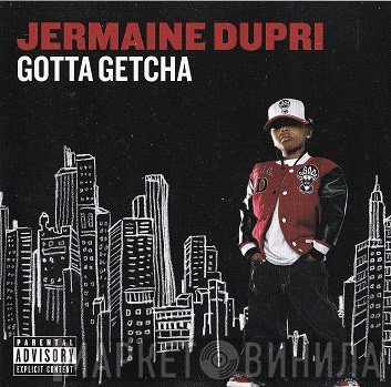 Jermaine Dupri - Gotta Getcha