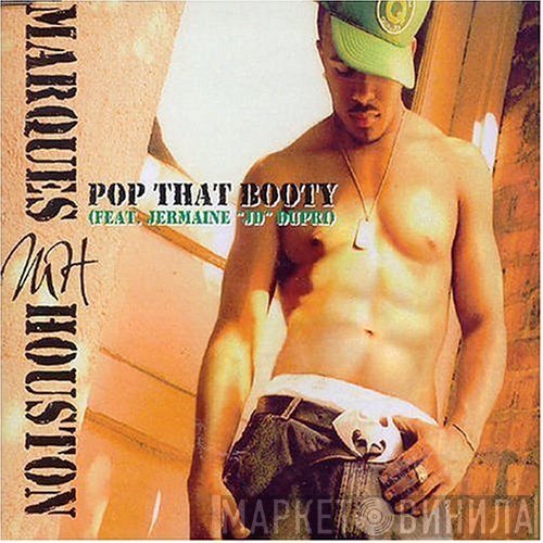 Jermaine Dupri, Marques Houston - Pop That Booty