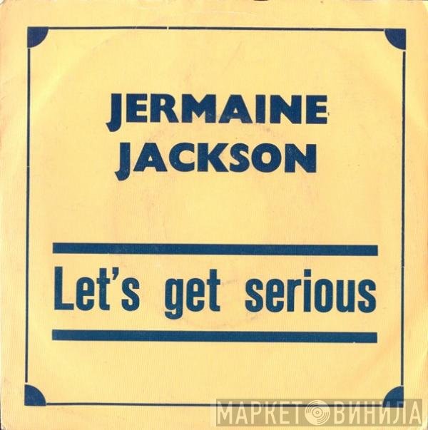Jermaine Jackson  - Let's Get Serious