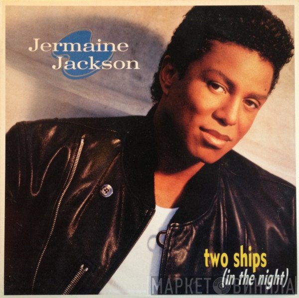 Jermaine Jackson  - Two Ships (In The Night)