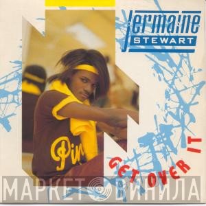 Jermaine Stewart  - Get Over It