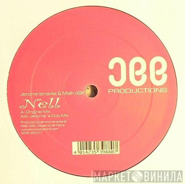 Jerome Isma-Ae & Melih Ask  - Nell