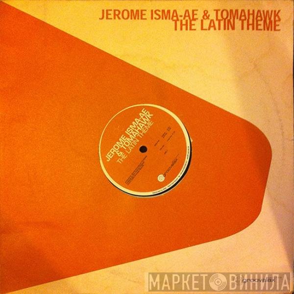 Jerome Isma-Ae, Tomahawk - The Latin Theme