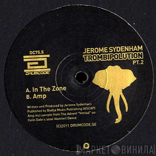 Jerome Sydenham  - Trombipolution Pt.2