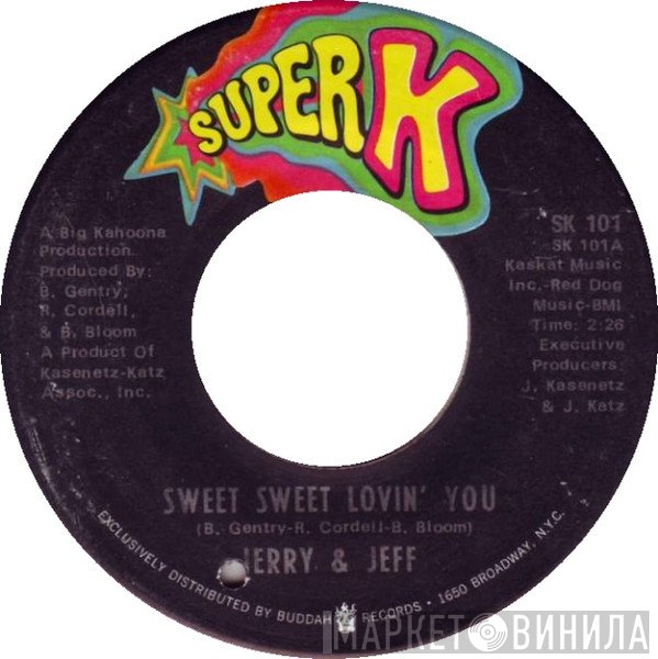 Jerry & Jeff - Sweet Sweet Lovin' You