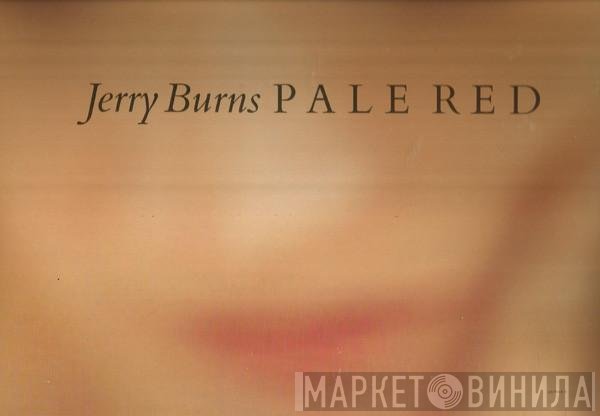 Jerry Burns - Pale Red