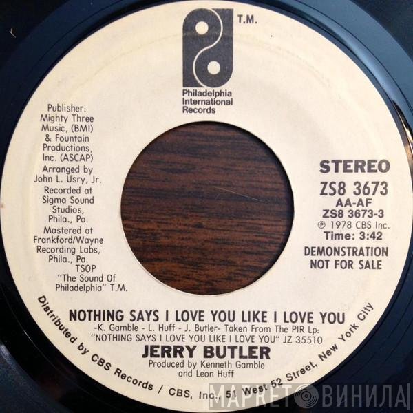 Jerry Butler - Nothing Says I Love You Like I Love You