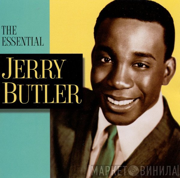 Jerry Butler  - The Essential Jerry Butler