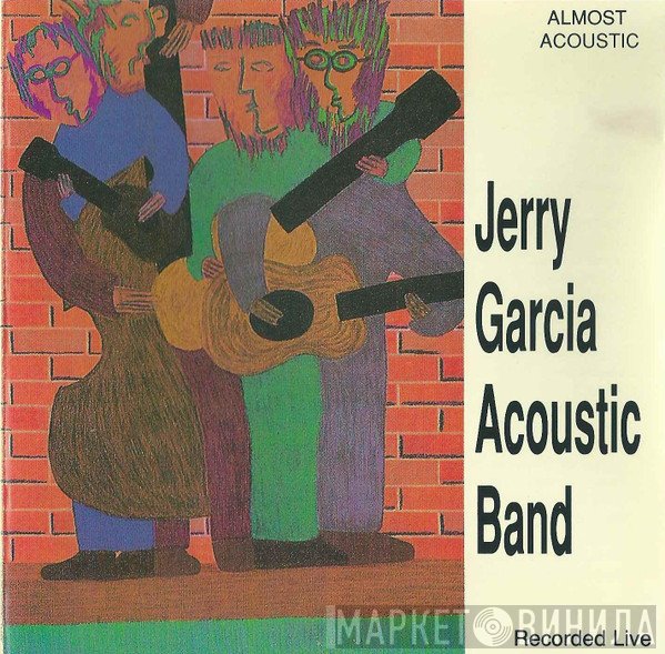 Jerry Garcia Acoustic Band - Almost Acoustic