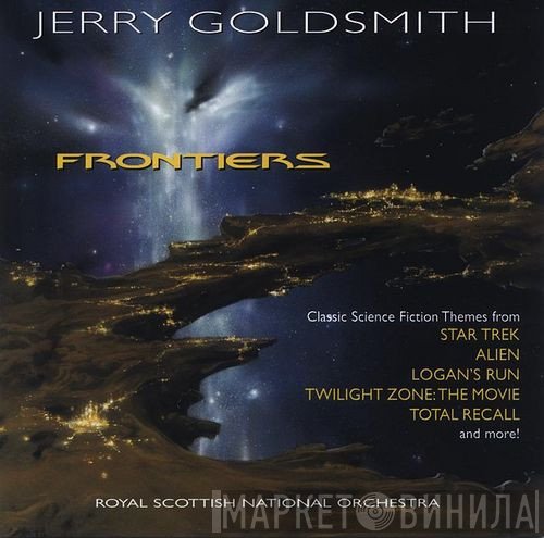 Jerry Goldsmith, Royal Scottish National Orchestra  - Frontiers