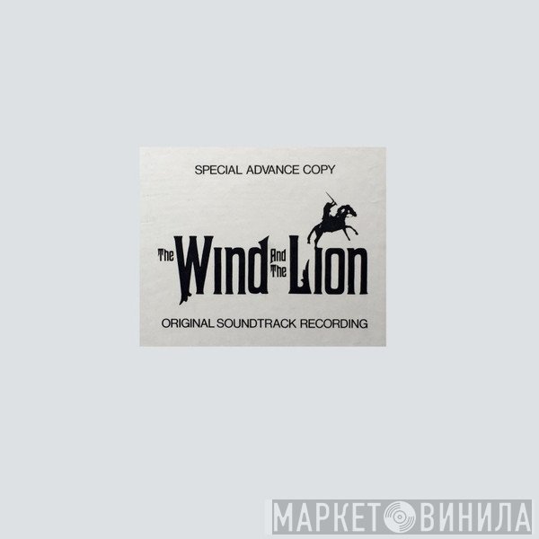 Jerry Goldsmith - The Wind And The Lion (Original Motion Picture Soundtrack)