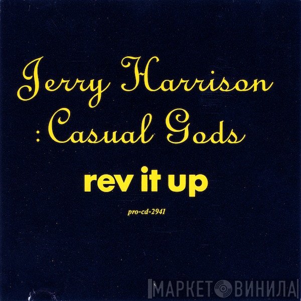 Jerry Harrison: Casual Gods - Rev It Up