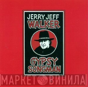 Jerry Jeff Walker - Gypsy Songman