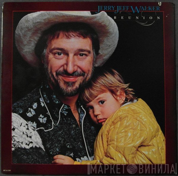 Jerry Jeff Walker - Reunion