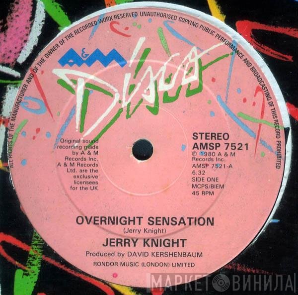 Jerry Knight - Overnight Sensation