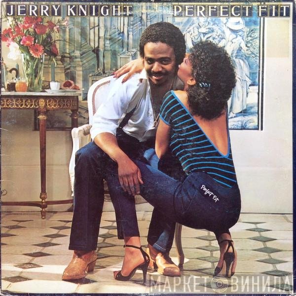 Jerry Knight - Perfect Fit