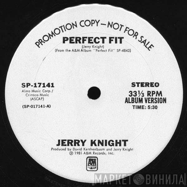 Jerry Knight - Perfect Fit