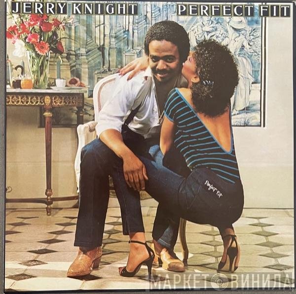 Jerry Knight - Perfect Fit