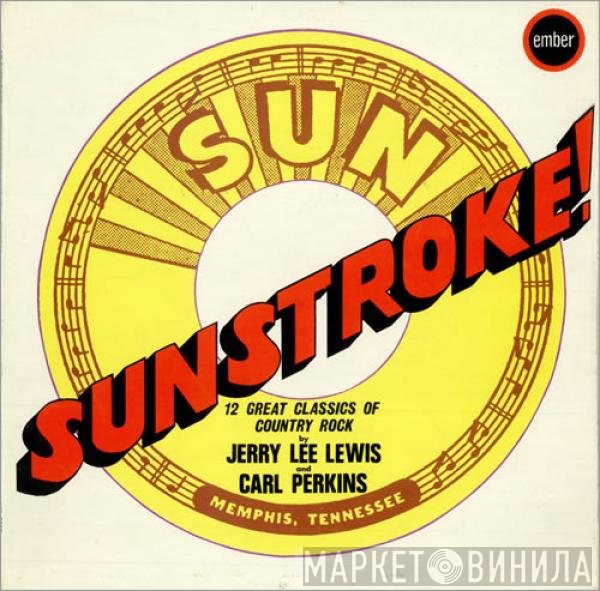 Jerry Lee Lewis And Carl Perkins  - Sunstroke!