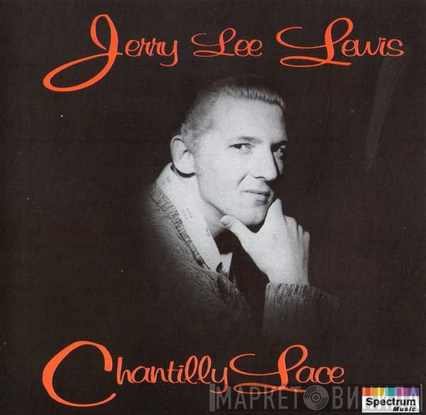 Jerry Lee Lewis  - Chantilly Lace