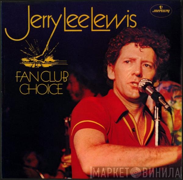 Jerry Lee Lewis  - Fan Club Choice