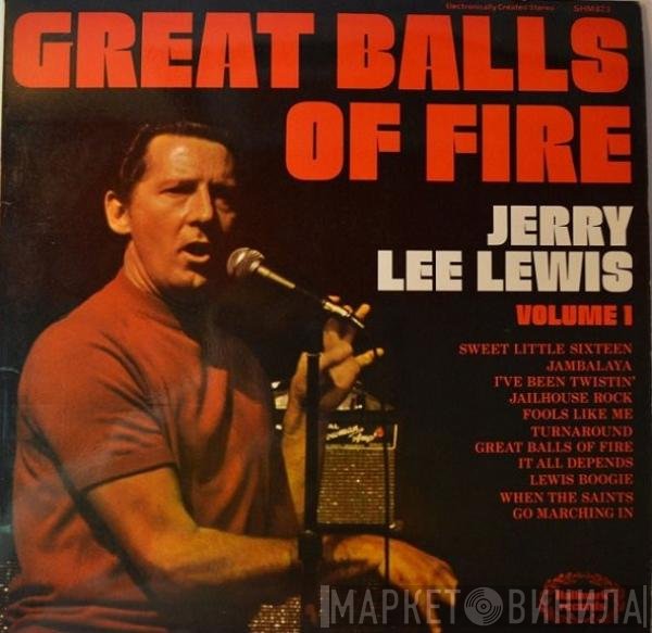 Jerry Lee Lewis - Great Balls Of Fire (Volume 1)