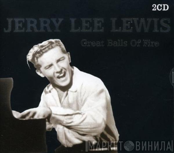 Jerry Lee Lewis - Great Balls Of Fire